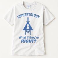 Gravity Falls Ciphertology What If TheyRe Right Tall T-Shirt