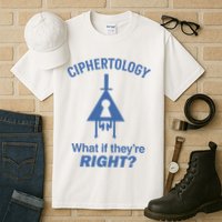 Gravity Falls Ciphertology What If TheyRe Right Tall T-Shirt