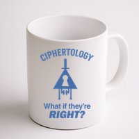 Gravity Falls Ciphertology What If TheyRe Right Mug