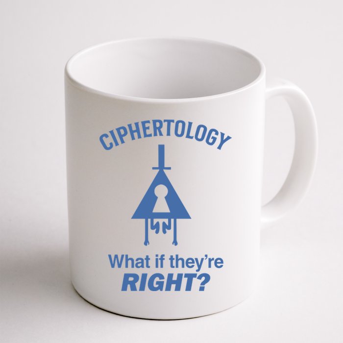 Gravity Falls Ciphertology What If TheyRe Right Mug