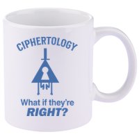 Gravity Falls Ciphertology What If TheyRe Right 11oz C Handle Ceramic Mug