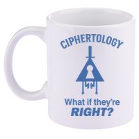 Gravity Falls Ciphertology What If TheyRe Right 11oz C Handle Ceramic Mug