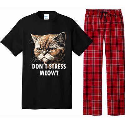 Grumpy Funny Cat Dont Stress Meowt Silly Cats Lover Great Gift Pajama Set