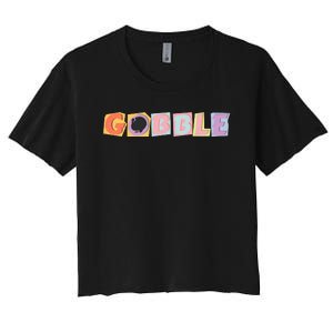 Gobble Funny Cute Turkey Face Cute Turkey Family Thanksgiving Thanksgivings Women's Crop Top Tee