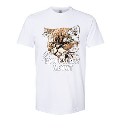 Grumpy Funny Cat Dont Stress Meowt Silly Cats Lover Gift Softstyle® CVC T-Shirt