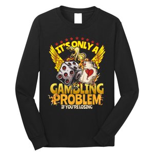 Gambler Funny Casino Gambling Poker Player Long Sleeve Shirt