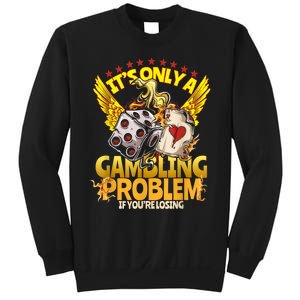 Gambler Funny Casino Gambling Poker Player Sweatshirt