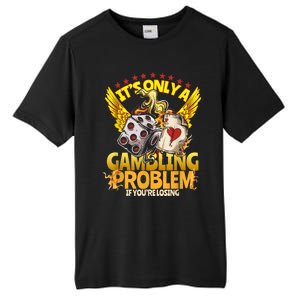 Gambler Funny Casino Gambling Poker Player Tall Fusion ChromaSoft Performance T-Shirt