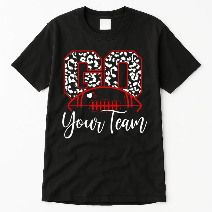 Go Football Custom Team Name Personalized Fan Tall T-Shirt