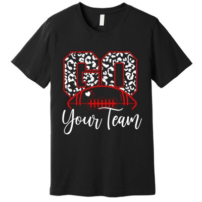 Go Football Custom Team Name Personalized Fan Premium T-Shirt