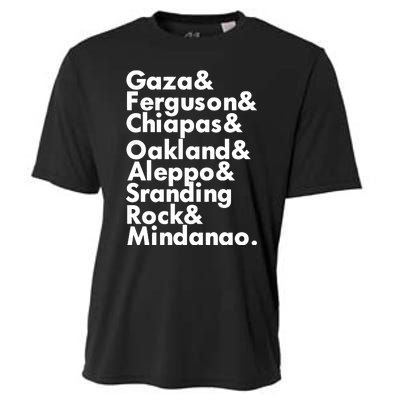 Gaza & Ferguson & Chiapas & Oakland & Aleppo Cooling Performance Crew T-Shirt