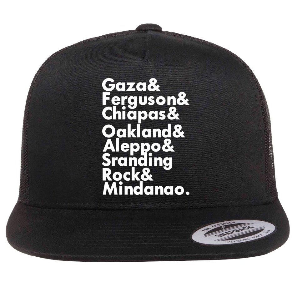 Gaza & Ferguson & Chiapas & Oakland & Aleppo Flat Bill Trucker Hat