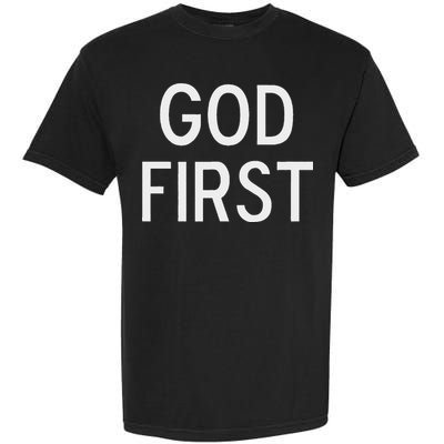 God First Christian Bible Faith Family Garment-Dyed Heavyweight T-Shirt