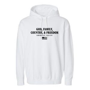 God Family Country And Freedom Meaningful Gift Garment-Dyed Fleece Hoodie