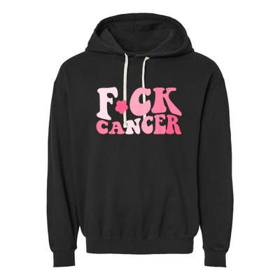 Groovy Fuck Cancer All Breast Cancer Awareness Garment-Dyed Fleece Hoodie