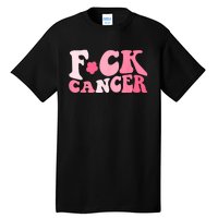 Groovy Fuck Cancer All Breast Cancer Awareness Tall T-Shirt