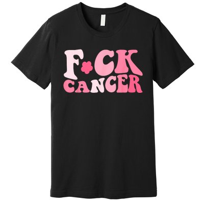 Groovy Fuck Cancer All Breast Cancer Awareness Premium T-Shirt