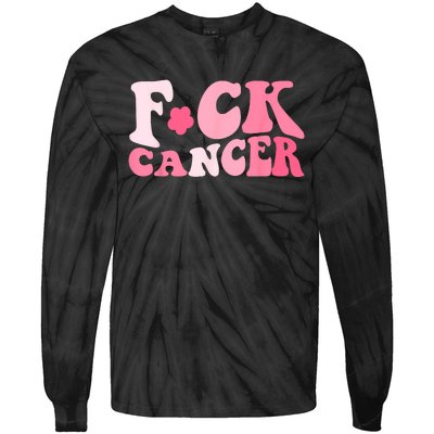 Groovy Fuck Cancer All Breast Cancer Awareness Tie-Dye Long Sleeve Shirt