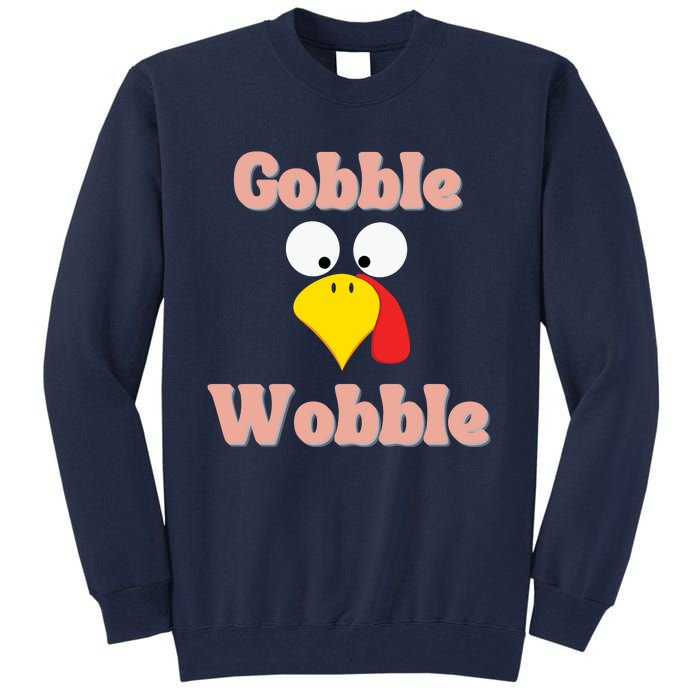 Gobble Funny Cute Turkey Face Cute Turkey Family Thanksgiving Thanksgivings Tall Sweatshirt