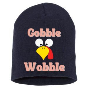 Gobble Funny Cute Turkey Face Cute Turkey Family Thanksgiving Thanksgivings Short Acrylic Beanie