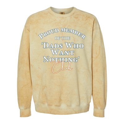 Gifts For Dad Who Wants Nothing Fathers Day Funny Tee Colorblast Crewneck Sweatshirt