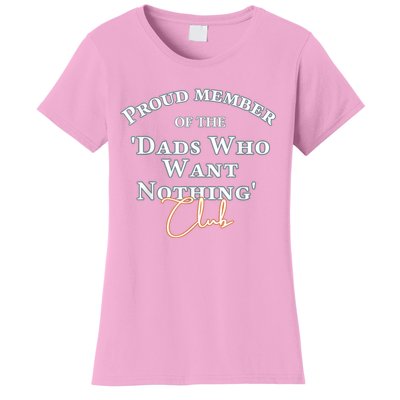 Gifts For Dad Who Wants Nothing Fathers Day Funny Tee Women's T-Shirt