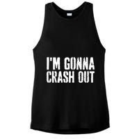 Grunge Funny Dank Meme IM Gonna Crash Out Ladies PosiCharge Tri-Blend Wicking Tank