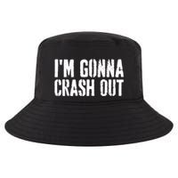 Grunge Funny Dank Meme IM Gonna Crash Out Cool Comfort Performance Bucket Hat