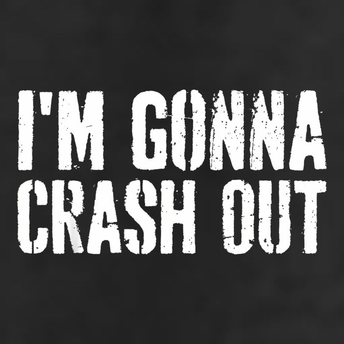 Grunge Funny Dank Meme IM Gonna Crash Out Garment-Dyed Fleece Hoodie