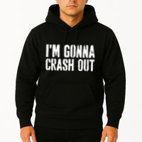 Grunge Funny Dank Meme IM Gonna Crash Out Hoodie