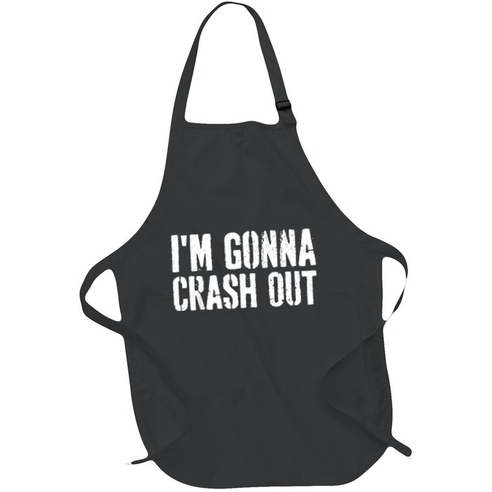 Grunge Funny Dank Meme IM Gonna Crash Out Full-Length Apron With Pockets