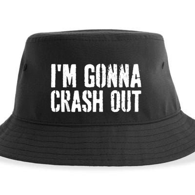 Grunge Funny Dank Meme IM Gonna Crash Out Sustainable Bucket Hat