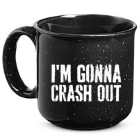 Grunge Funny Dank Meme IM Gonna Crash Out 15oz Campfire Ceramic Mug