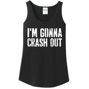 Grunge Funny Dank Meme IM Gonna Crash Out Ladies Essential Tank