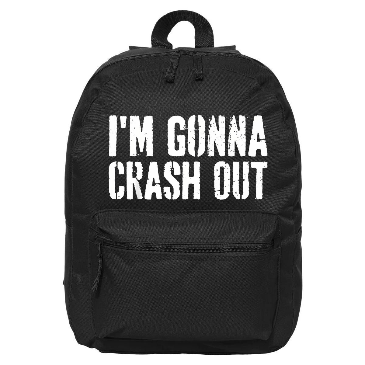 Grunge Funny Dank Meme IM Gonna Crash Out 16 in Basic Backpack