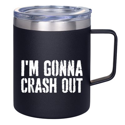 Grunge Funny Dank Meme IM Gonna Crash Out 12oz Stainless Steel Coffee Mug