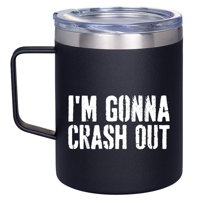 Grunge Funny Dank Meme IM Gonna Crash Out 12oz Stainless Steel Coffee Mug