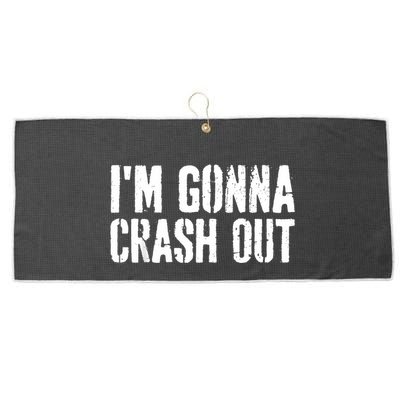 Grunge Funny Dank Meme IM Gonna Crash Out Large Microfiber Waffle Golf Towel