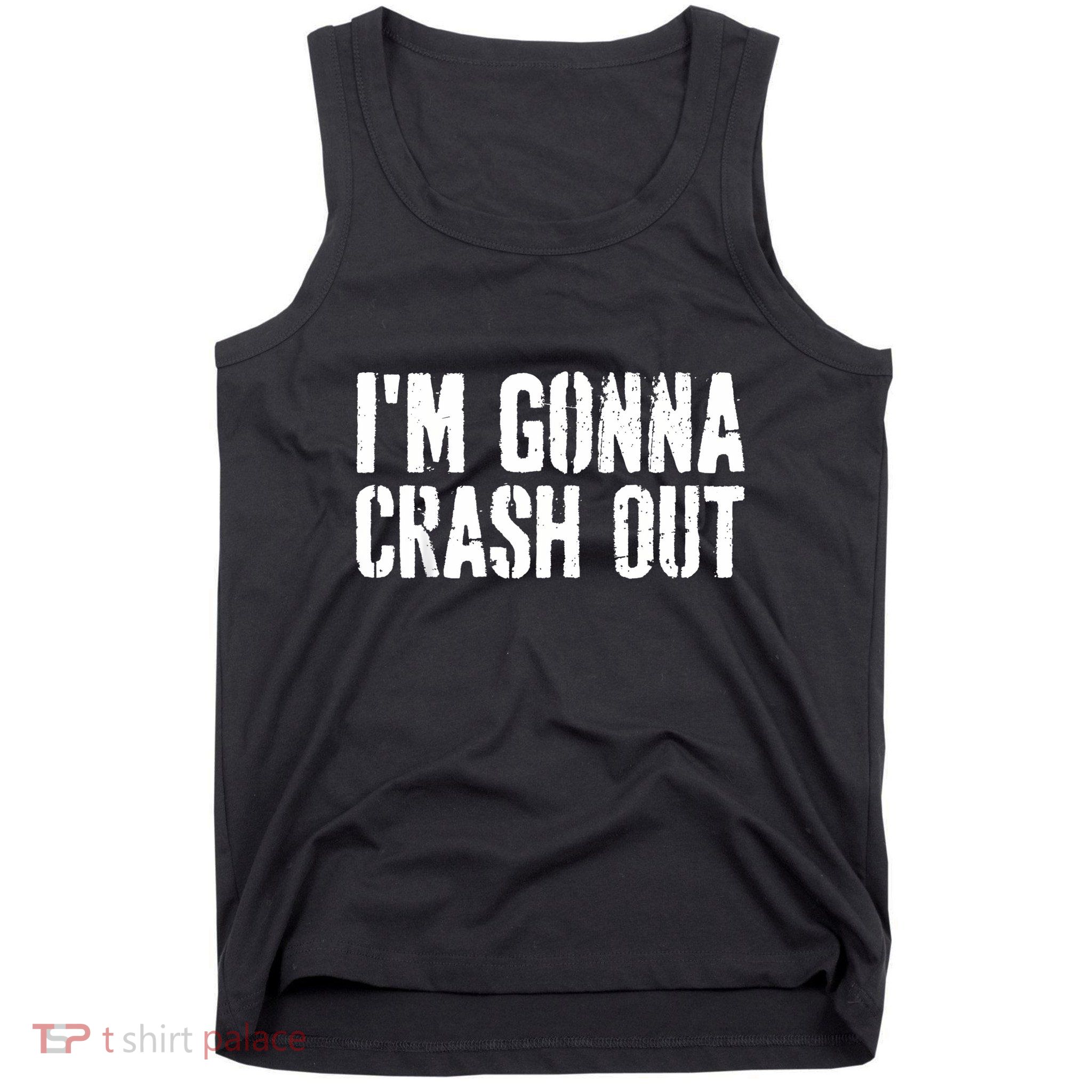 Grunge Funny Dank Meme IM Gonna Crash Out Tank Top