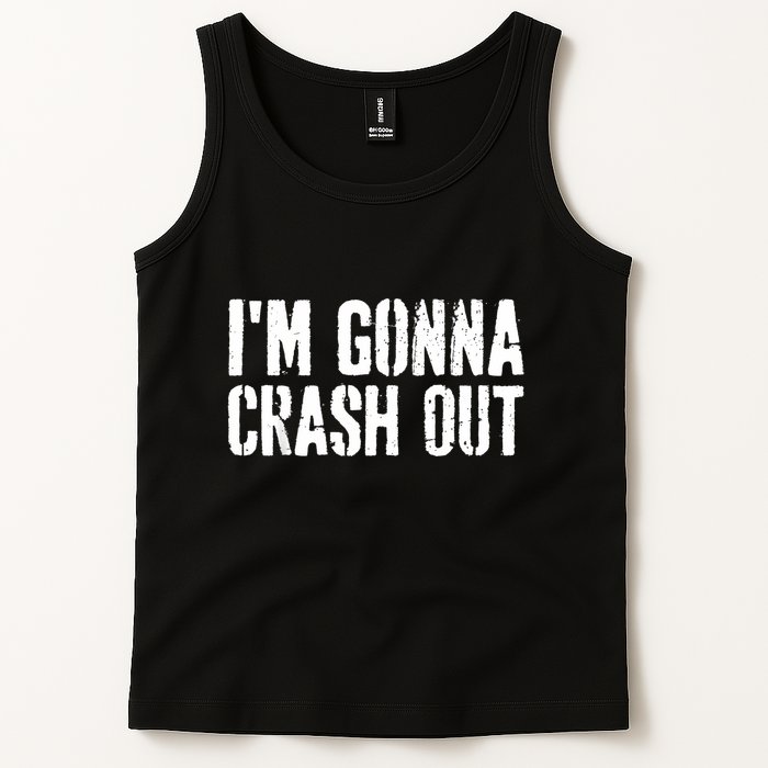 Grunge Funny Dank Meme IM Gonna Crash Out Tank Top