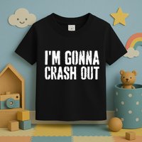 Grunge Funny Dank Meme IM Gonna Crash Out Toddler T-Shirt