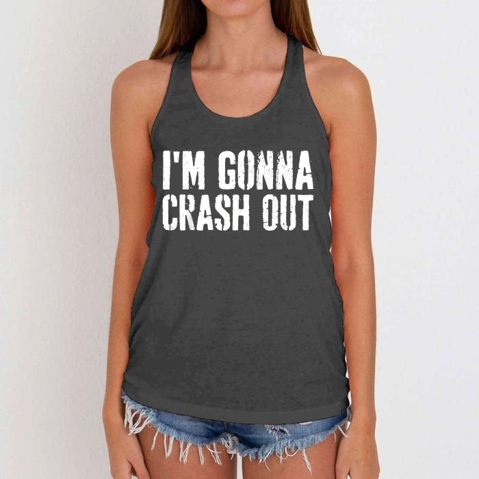 Grunge Funny Dank Meme IM Gonna Crash Out Women's Knotted Racerback Tank