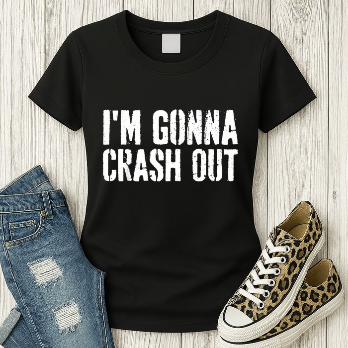 Grunge Funny Dank Meme IM Gonna Crash Out Womens T-Shirt