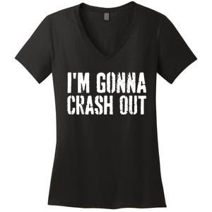 Grunge Funny Dank Meme IM Gonna Crash Out Women's V-Neck T-Shirt