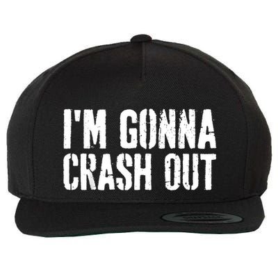 Grunge Funny Dank Meme IM Gonna Crash Out Wool Snapback Cap
