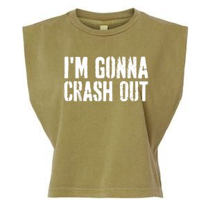 Grunge Funny Dank Meme IM Gonna Crash Out Garment-Dyed Women's Muscle Tee