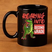 Gift For Dinosaur Roaring Into Second Grade Great Gift 11oz C Handle Ceramic Mug