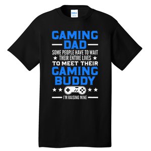 Gamer Fathers Day Gift Video Games Gaming Dad Gaming Tall T-Shirt