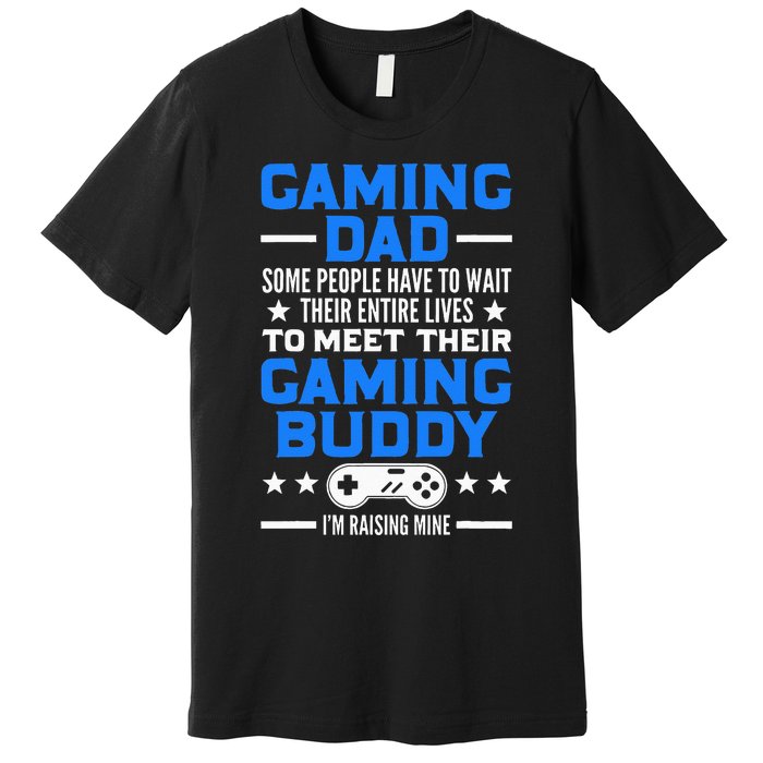 Gamer Fathers Day Gift Video Games Gaming Dad Gaming Premium T-Shirt