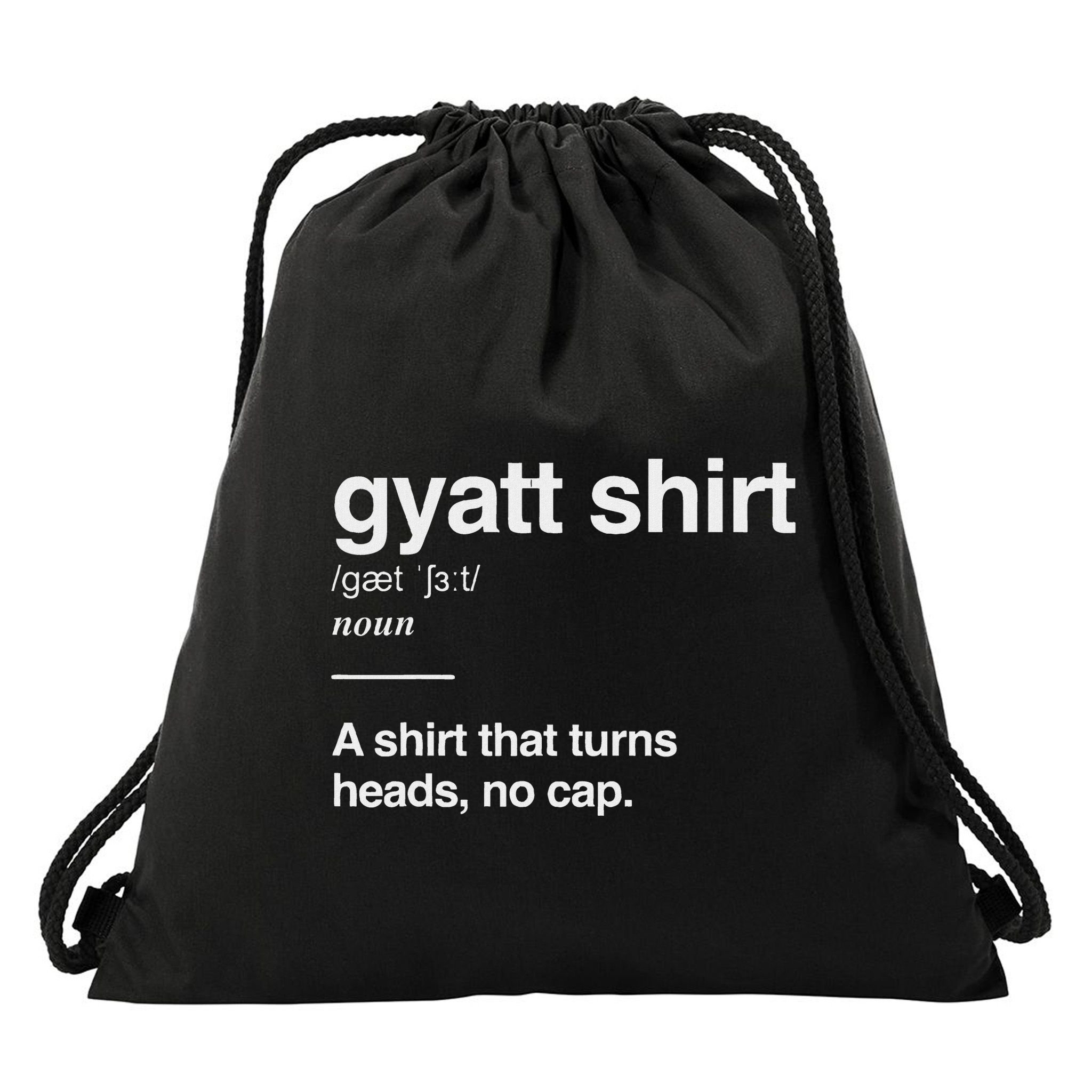 Gyatt Funny Definition Viral Meme Gen Alpha Slang Gyatt Drawstring Bag